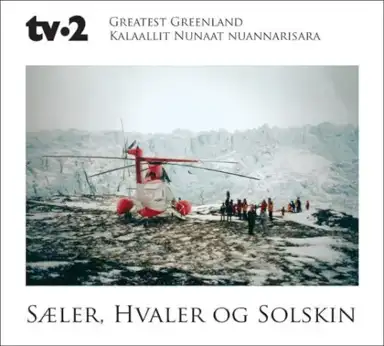 Greatest Greenland - Kalaallit Nunaat Nuannarisara