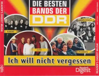 Ich will nicht vergessen - Die besten Bands der DDR