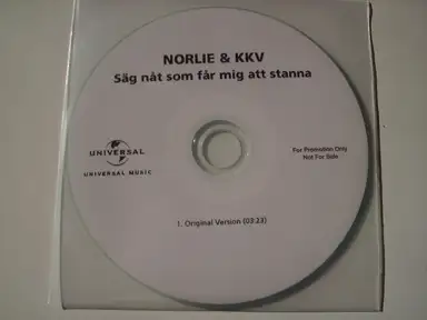 Säg nåt som får mig att stanna