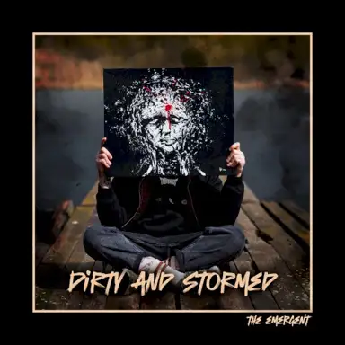 Dirty and Stormed