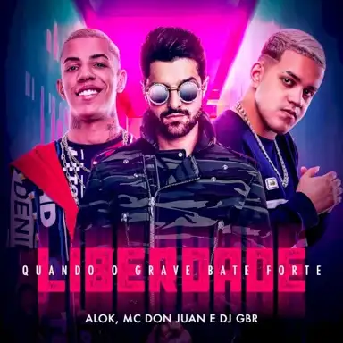 Liberdade (Quando o grave bate forte)