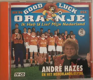 Good luck Oranje (Ik heb u lief mijn Nederland)