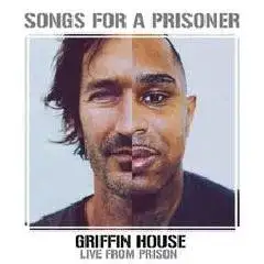 Songs for a Prisoner (Live From Prison)