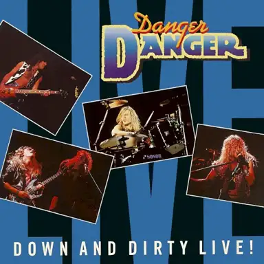 Down and Dirty Live!