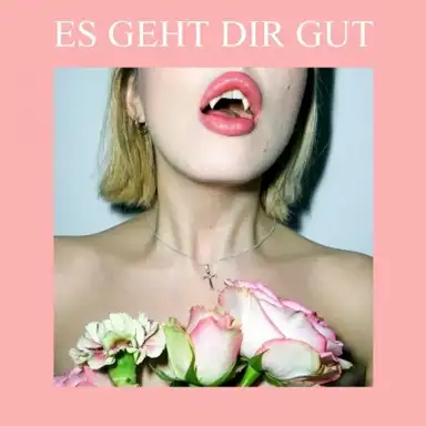 Es geht dir gut