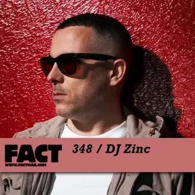 FACT Mix 348: DJ Zinc