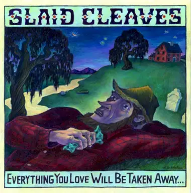 Everything You Love Will Be Taken Away