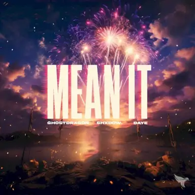 Mean It