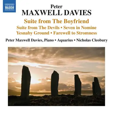 Suite From The Boyfriend / Suite From The Devils / Seven In Nomine / Yesnaby Ground / Farewell To Stromness