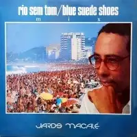 Rio Sem Tom / Blue Suede Shoes