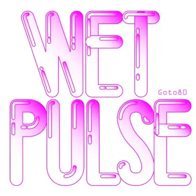 Wet Pulse