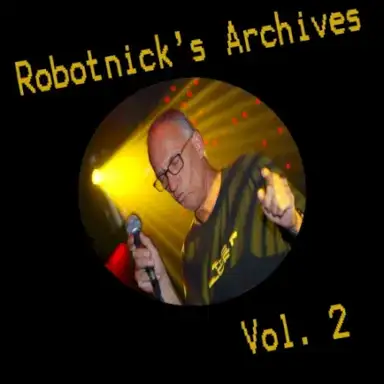 Robotnick's Archives Vol. 2