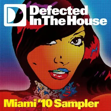 Defected in the House Miami ’10 Mixed by Riva Starr Sampler