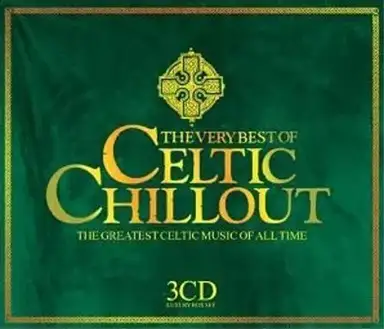 The Very Best of Celtic Chillout
