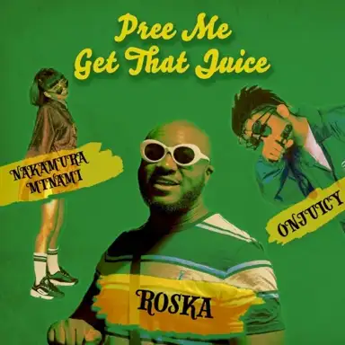 Pree Me / Get That Juice