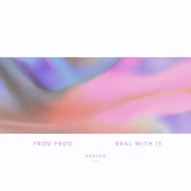 Deal With It (Kozuku remix)