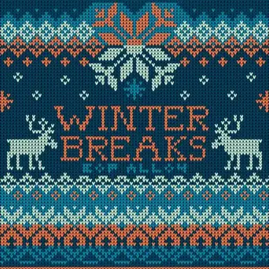 Winter Breaks