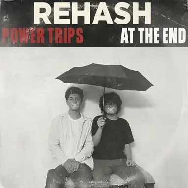 Power Trips / At The End