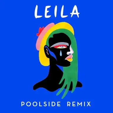 Leila (Poolside remix)