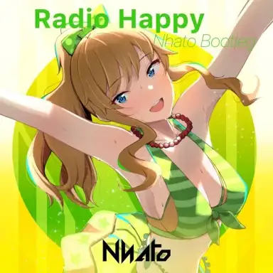 Radio Happy (Nhato Bootleg)