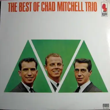 The Best Of Chad Mitchell Trio