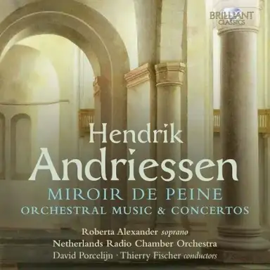 Miroir de peine: Orchestral Music & Concertos