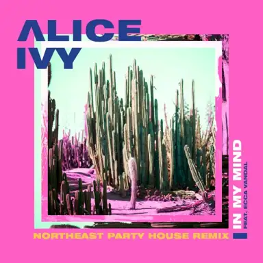 In My Mind (Northeast Party House remix)