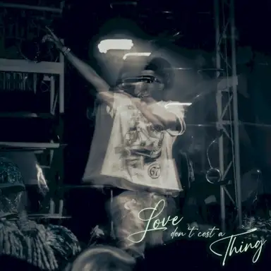 Love Dont Cost A Thing