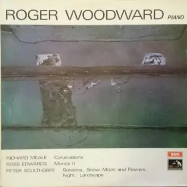 Meale: Coruscations / Edwards: Monos II / Sculthorpe: Sonatina / Snow, Moon and Flowers / Night / Landscape