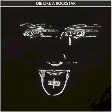 DIE LIKE A ROCKSTAR
