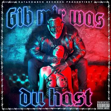 Gib mir was du hast