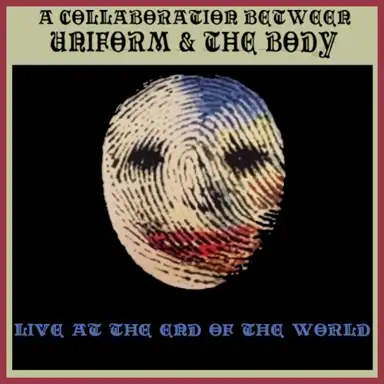 Live at the End of the World