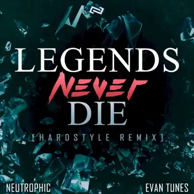 Legends Never Die (Hardstyle)