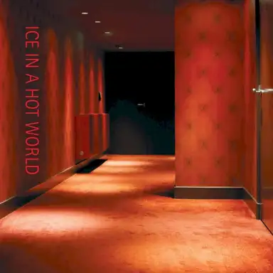 Ice in a Hot World
