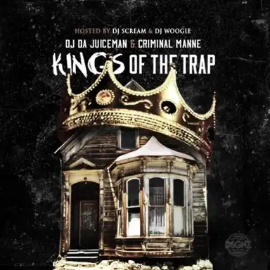 Kings Of The Trap