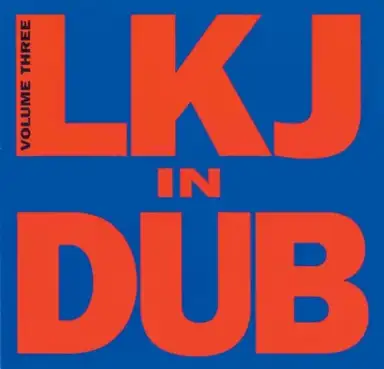 LKJ in Dub, Volume Three