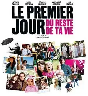 Le Premier Jour du reste de ta vie
