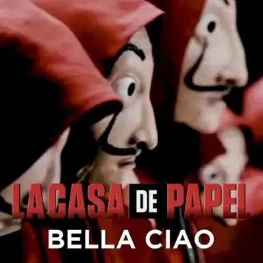 Bella Ciao (La Casa de Papel / Money Heist)