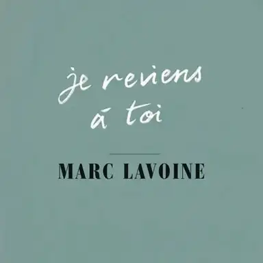 Je reviens à toi