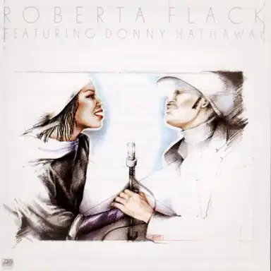 Roberta Flack featuring Donny Hathaway
