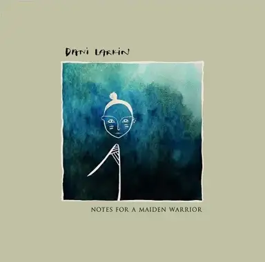 Notes For A Maiden Warrior