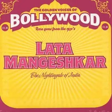 The Golden Voices Of Bollywood - Volume 1 - The Nightingale Of India