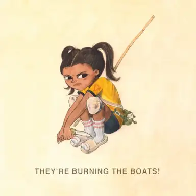 They're Burning the Boats