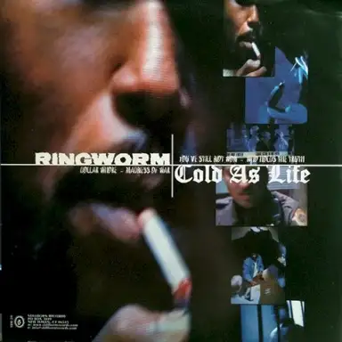 Cold As Life / Ringworm