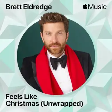 Feels Like Christmas (Unwrapped)
