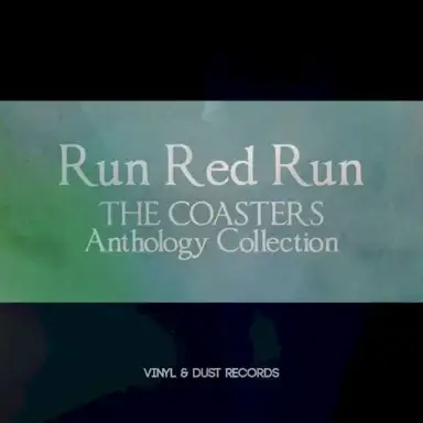 Run Red Run: The Coasters Anthology Collection
