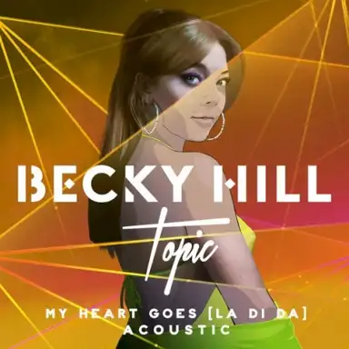 My Heart Goes (La di da) (acoustic)