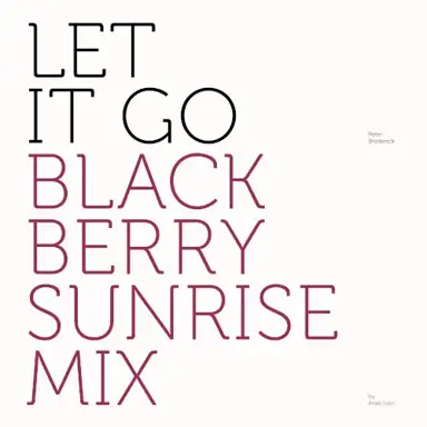 Let It Go (Blackberry Sunrise mix)