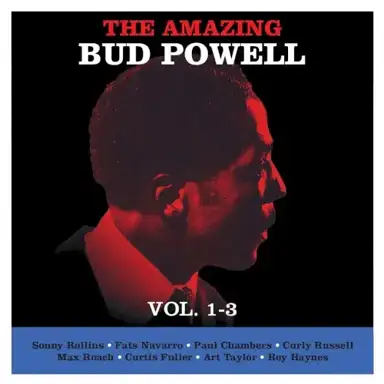 The Amazing Bud Powell Vol. 1-3