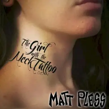 The Girl With the Neck Tattoo